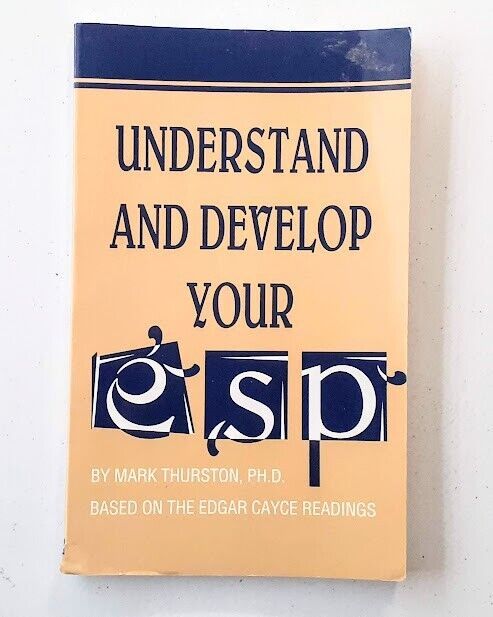 Primary image for Understand and Develop Your ESP : Based on the Edgar Cayce Readings by Mark...