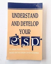 Understand and Develop Your ESP : Based on the Edgar Cayce Readings by M... - £4.74 GBP