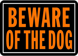 BEWARE OF THE DOG Metal SIGN 9&quot; x 14&quot; Fence Window Door Home Security HY... - $23.21