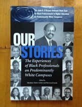  Our Stories:The Experiences of Black Professionals on Predominantly Whi... - $17.81