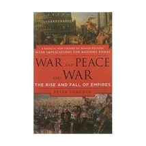 War and Peace and War: The Rise and Fall of Empires Turchin, Peter (Author) - £17.05 GBP