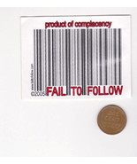 FAIL TO FOLLOW Sticker-Product of Complacency Promo Decal-Barcode-Punk R... - £6.14 GBP