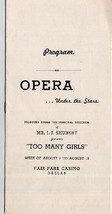 Opera Under the Stars TOO MANY GIRLS Program Fair Park Casino Dallas 1940&#39;s - £19.37 GBP