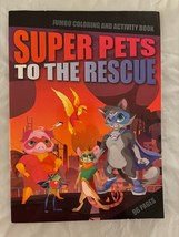 Super Pets To The Rescue Jumbo Coloring and Activity Book - $9.79