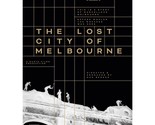The Lost City of Melbourne DVD - $21.36