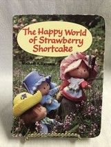 The Happy World of Strawberry Shortcake by Michael A. Vaccaro 1981 American Gr - £11.50 GBP