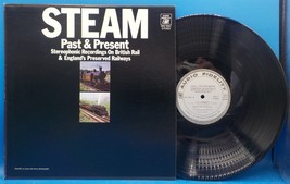Steam Past &amp; Present LP Stereophonic Recordings British Rail &amp; Railways ... - $7.97