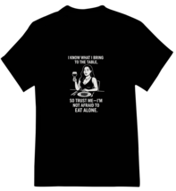 Not Scared To Eat Alone Womens Short Sleeve Shirts - $14.99