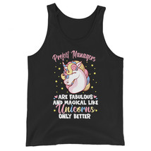 Project Managers Are Fabulous And Magical Like Unicorns Only Better Unisex Tank  - £19.74 GBP