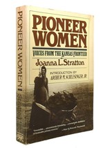Joanna Stratton PIONEER WOMEN Voices from the Kansas Frontier 1st Edition 1st Pr - £35.97 GBP