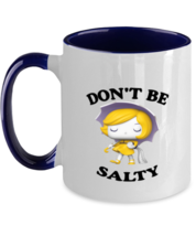 Funny Mugs Dont Be Salty Pop Navy-2T-Mug  - £15.62 GBP
