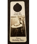 NOS Vintage 1990s Novelty Door Hanger Treat Me Extra Nice I&#39;m a BIRTHDAY... - $5.89