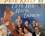 Jack Webb Presents: Pete Kelly Lets His Hair Down [Vinyl] - $29.99