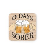 0 Days Sober Celebration Cork Back Coaster Funny Drink Coaster 0 Days So... - €16,83 EUR