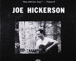 Drive Dull Care Away [Vinyl] Joe Hickerson - $49.99