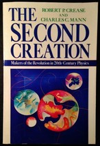 The Second Creation by Charles C. Mann and Robert P. Crease 1986 - £23.93 GBP