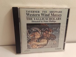 Taverner, Tye, Sheppard - Phillips - Western Wind Masses (CD, 1993) Braille - £10.65 GBP