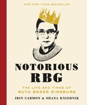 Notorious RBG: The Life and Times of Ruth Bader Ginsburg [Hardcover] Carmon, Iri - £7.44 GBP
