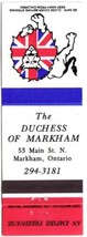 Markham Matchbook Cover Empire Pubs Duchess Of Markham - $1.38