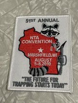 2010 NTA TRAPPERS ASSOC PATCH Marshfield WI trapping beaver mink fox Con... - $19.28
