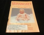 Workbasket Magazine January 1986 An Ensemble that Promises to Keep Baby ... - $7.50