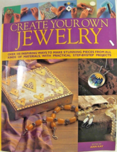 Creating Your Own Jewelry by Ann Kay Soft Cover 256 pages 2005 100 Plus ... - £17.53 GBP