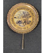 Antique 1913 Indiana State Board Of Agriculture Pin Button - $1,010.68 MXN