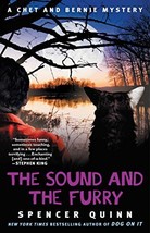 The Sound and the Furry: A Chet and Bernie Mystery (6) (The Chet and Bernie Myst - £5.63 GBP