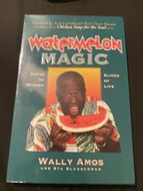 Watermelon Magic : Seeds of Wisdom, Slices of Life by Stuart Glauberman and... - £6.04 GBP