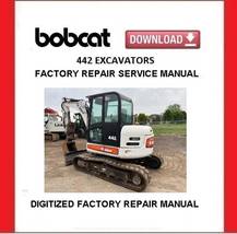 Bobcat 442 Excavators Service Repair Manual - $25.00