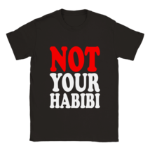 Not your Habibi t shirt funny tee shirt trend comic gift giving idea - £21.95 GBP