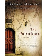 The Prodigal: A Ragamuffin Story [Paperback] Manning, Brennan and Garret... - £9.70 GBP