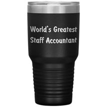 World&#39;s Greatest Staff Accountant - 30oz Insulated Tumbler - Black - $31.50