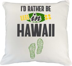 Make Your Mark Design I&#39;d Rather Be in Hawaii White Pillow Cover, Desk D... - $24.74+