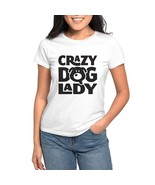 CRAZY DOG LADY Women&#39;s Value T-Shirt - $30.00