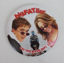 Big Fat Liar VHS &amp; DVD Movie Promo Pin Button - £6.55 GBP