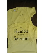 We Humble Ourselves® Official Volunteer T-shirt (fund raiser) - $150.00