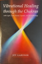 Vibrational Healing Through the Chakras, with Light, Color, Sound, Crystals, and - £11.86 GBP