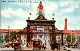 Denver Colorado Union Station and Welcome Arch Posted 1910 Antique Postcard - £5.89 GBP