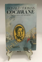 Cochrane: Britannia&#39;s Last Sea-King by Donald Thomas (1978, HC) - £10.28 GBP
