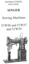 Singer 51W56 51W57 51W59 Manual Sewing Machines Instruction Hard Copy - $12.99
