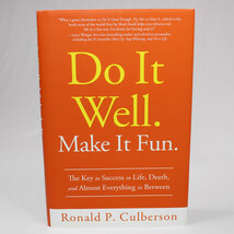 SIGNED Do It Well. Make It Fun. The Key To Success In Life HC DJ 1st Ed. 2012 - $17.30