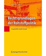 Rechtsgrundlagen der Rohstoffpolitik: Ausgewählte Länder Europas German ... - £43.90 GBP