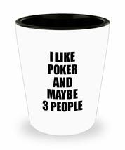 Poker Shot Glass Lover I Like Funny Gift Idea For Hobby Addict Liquor Lover Alco - £10.32 GBP