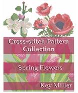 Cross-stitch Pattern Collection: Spring Flowers (Cross-stitch embroidery... - £6.34 GBP