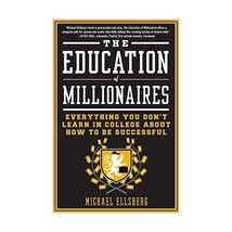 The Education of Millionaires Ellsberg, Michael (Author) - £16.45 GBP