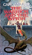 The Warrior and the Witch by Carl Miller / 1990 Ace Fantasy Paperback - £0.90 GBP