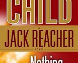 Nothing to Lose (Jack Reacher) [Mass Market Paperback] Child, Lee - $2.93