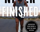Never Finished : Unshackle Your Mind and Win the War Within (English, Pa... - £11.94 GBP