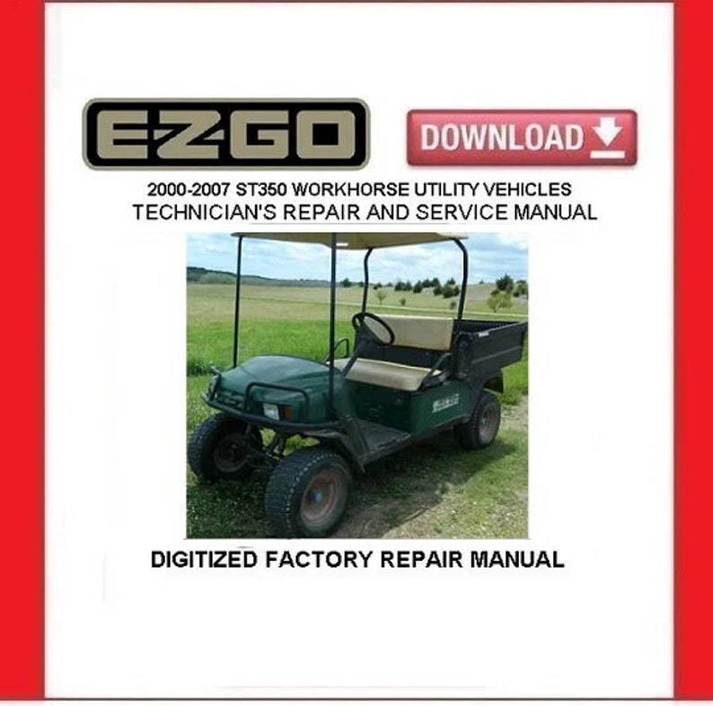 2003 EZGO ST350 WORKHORSE Gasoline Utility Carts Service Repair Manual - $20.00